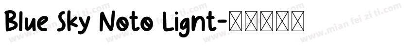 Blue Sky Noto Lignt字体转换